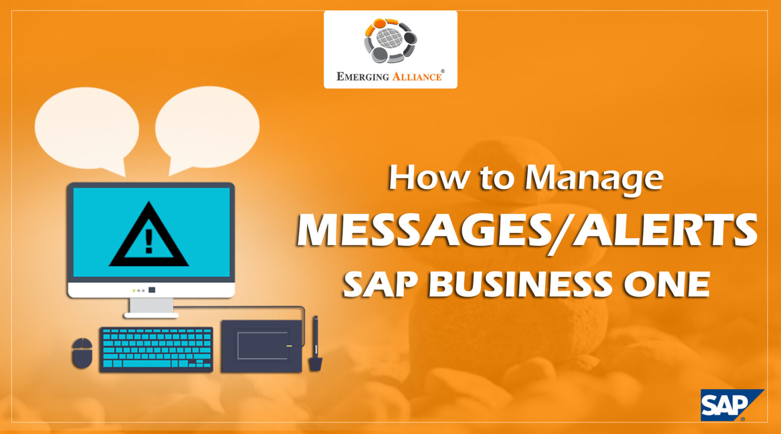 HOW TO MANAGE MESSAGES/ALERTS IN SAP BUSINESS ONE? SAP B1