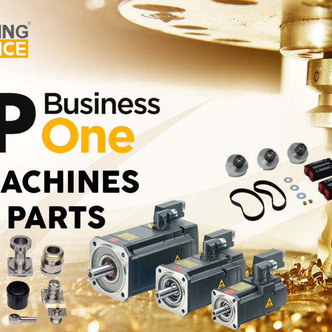 SAP Business One for CNC Machines Spare Parts