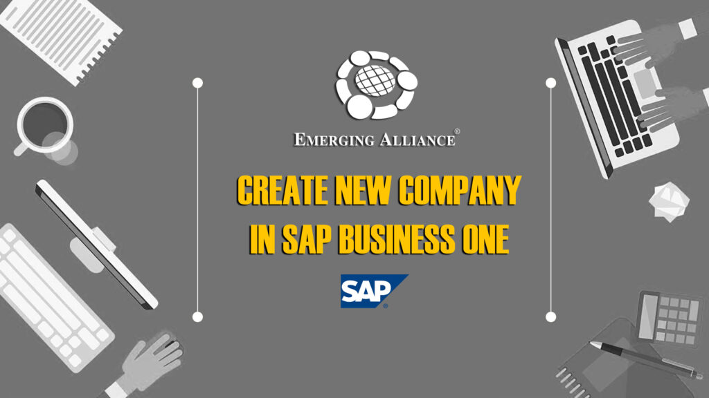 CREATE NEW COMPANY IN SAP BUSINESS ONE - SAP B1