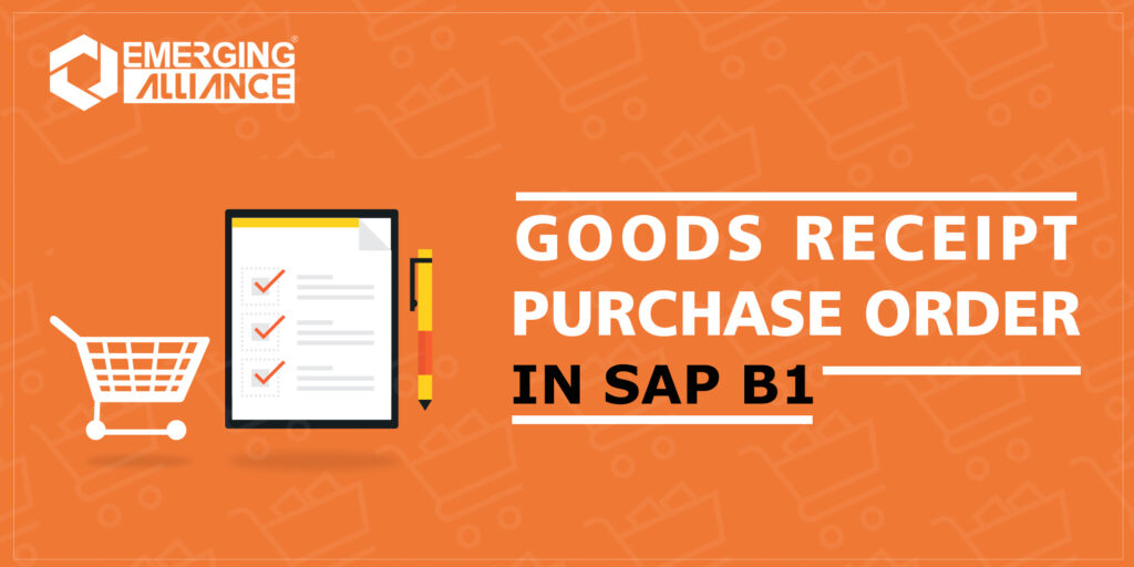 GOODS RECEIPT PURCHASE ORDER IN SAP BUSINESS ONE SAP B1