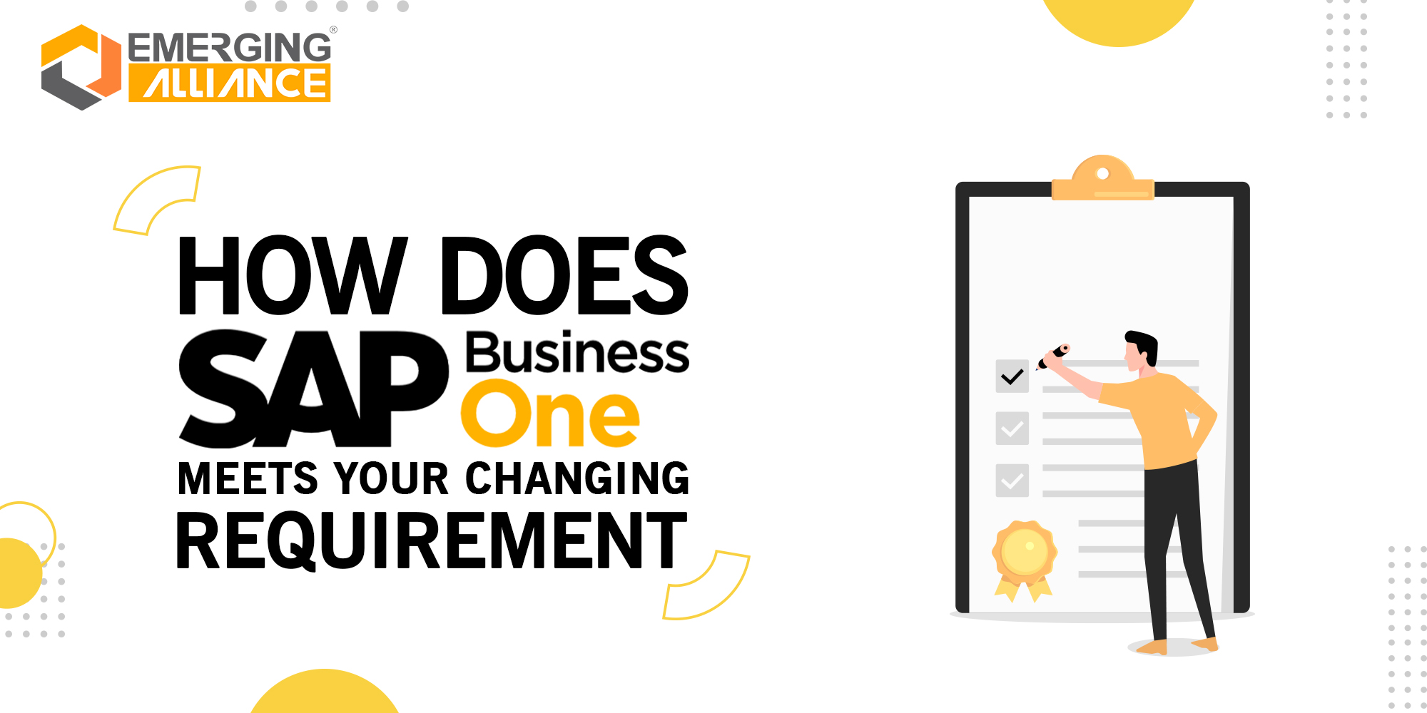 HOW SAP B1 MEETS YOUR CHANGING REQUIREMENTS