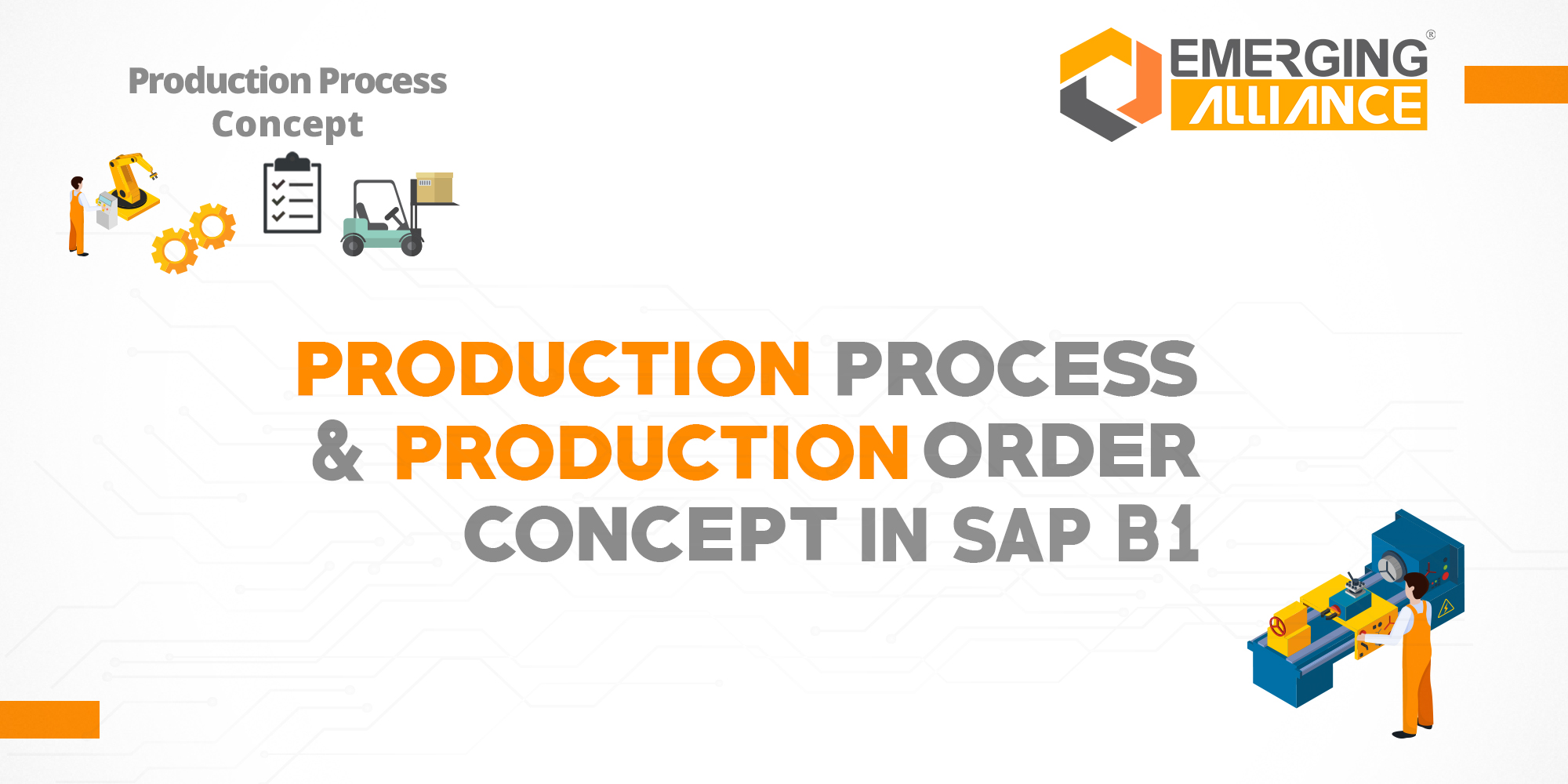 PRODUCTION PROCESS AND PRODUCTION ORDER in SAP B1