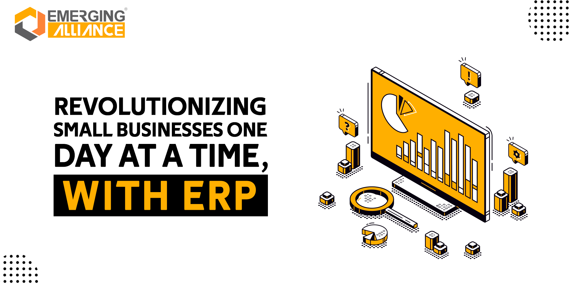 Revolutionizing small business one day to at a time with ERP