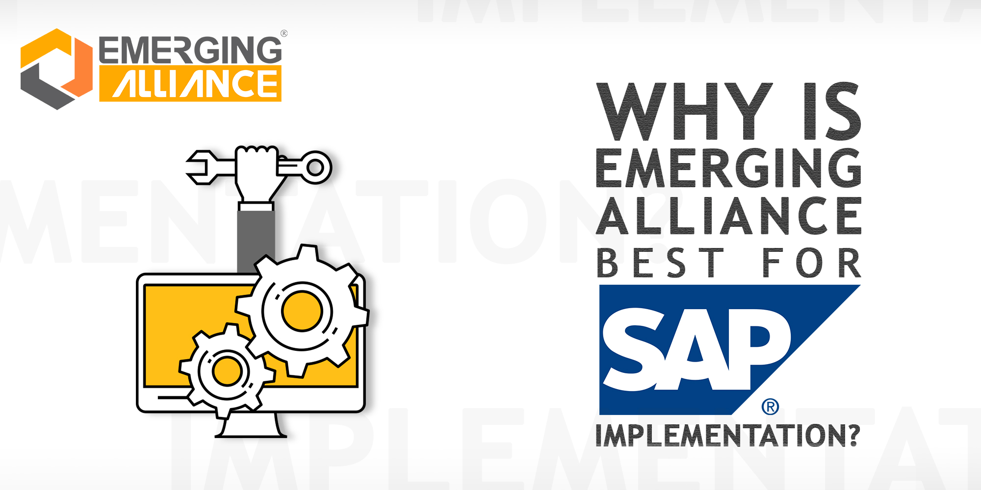 Why is Emerging Alliance Best for Sap Implementation