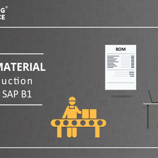 Bill of Material and production order in SAP B1