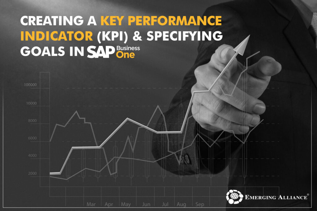 CREATING A KEY PERFORMANCE INDICATOR & SPECIFYING GOALS IN SAP B1