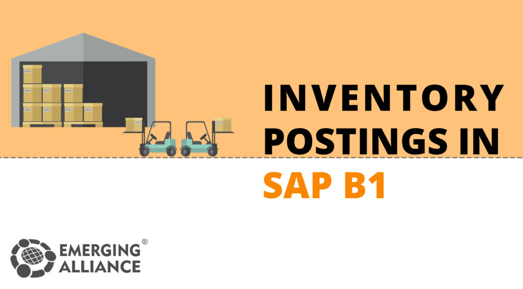 INVENTORY POSTINGS IN SAP BUSINESS ONE SAP B1