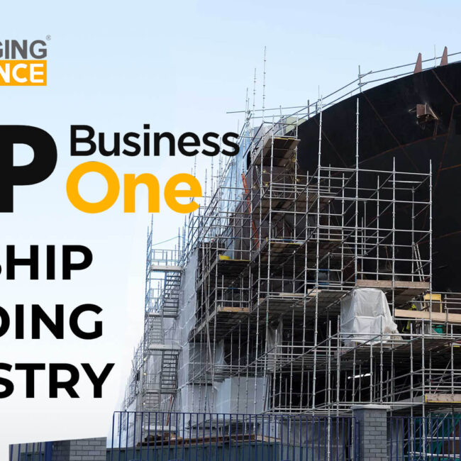sap business one for ship building industry