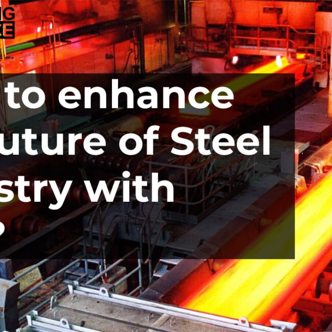How to enhance ERP for Steel Industry