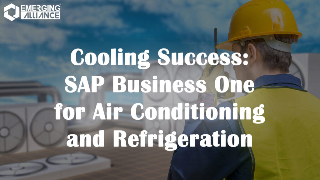SAP Business one for Air Conditioning and Refrigeration