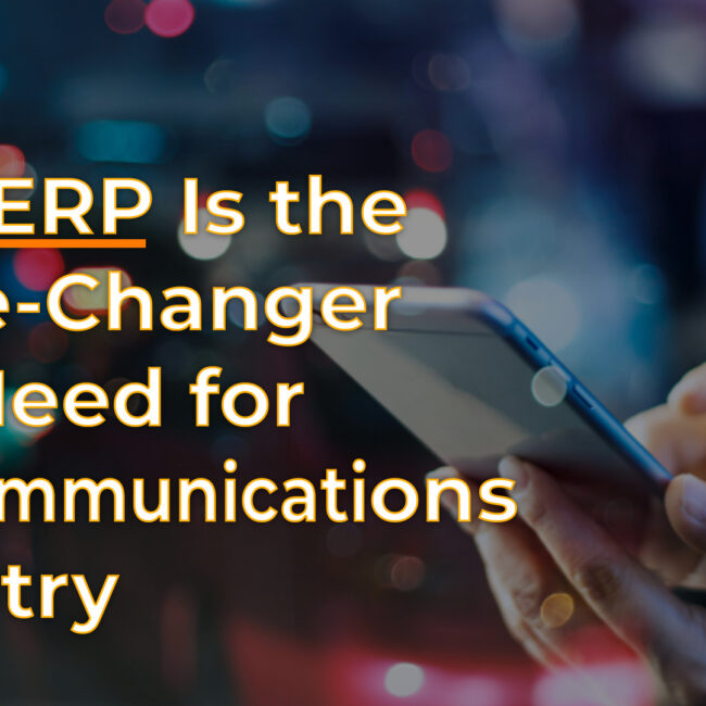 ERP for Telecommunication Industry