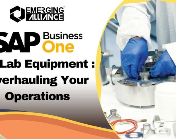 SAP B1 for Lab Equipment : Overhauling Your Operations