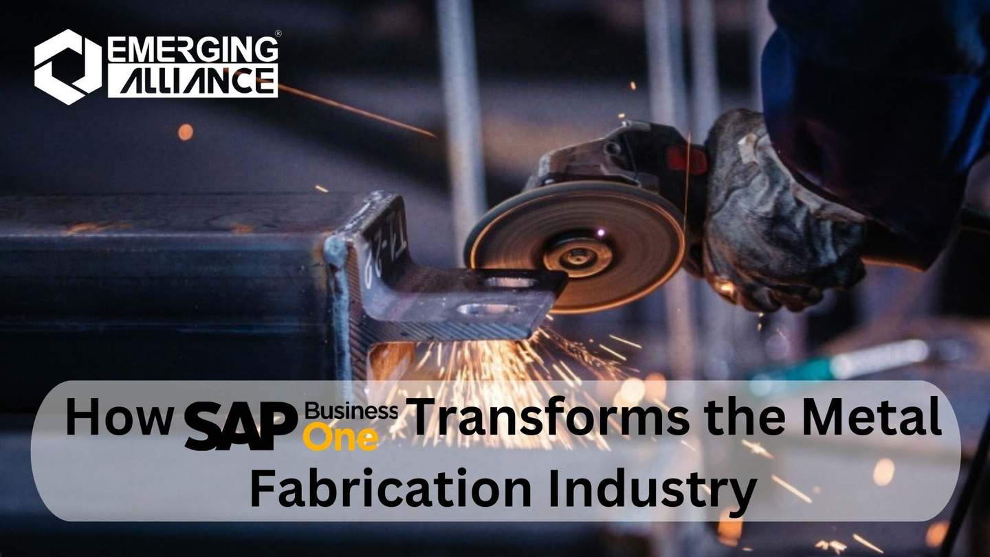 How SAP Business One Transforms the Metal Fabrication Industry