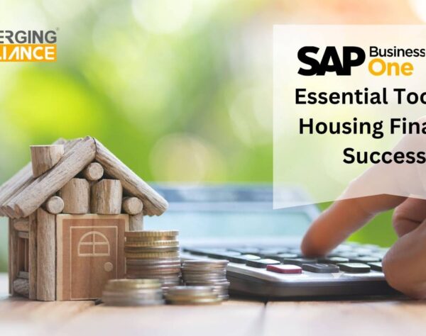 SAP B1: The Essential Tool for Housing Finance Success