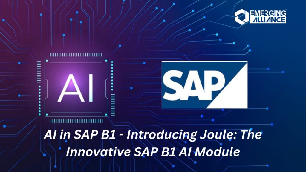 AI in SAP B1 - Introducing Joule: The Innovative SAP B1 AI Module