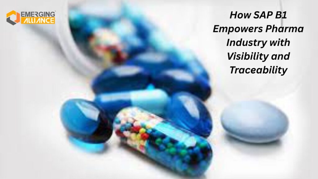 How SAP Business One Empowers Pharma Industry with Visibility and Traceability