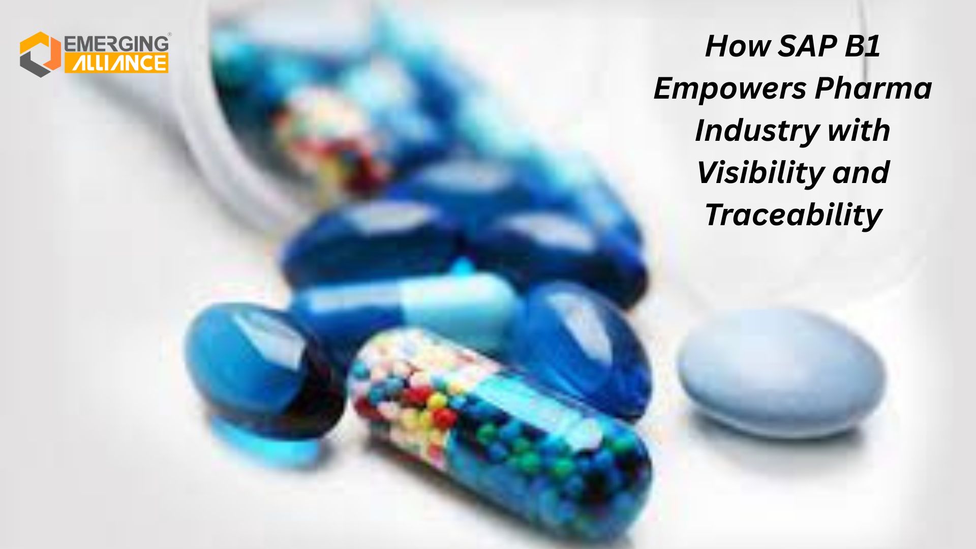 How SAP Business One Empowers Pharma Industry with Visibility and Traceability