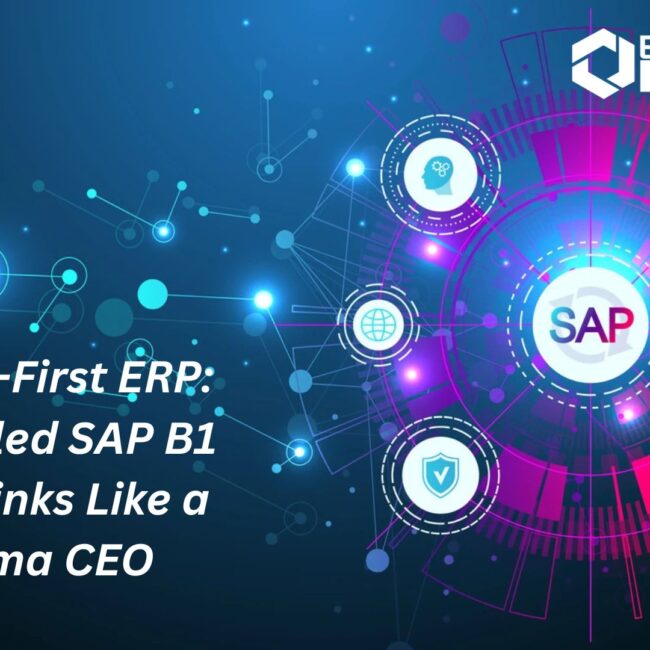Pharma-First ERP: AI-Enabled SAP B1 That Thinks Like a Pharma CEO