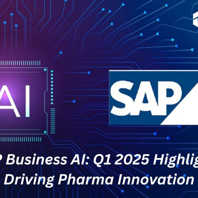 SAP Business AI: Q1 2025 Highlights Driving Pharma Innovation