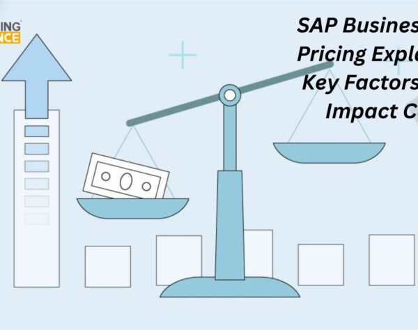 SAP Business One Pricing Explained: Key Factors That Impact Cost