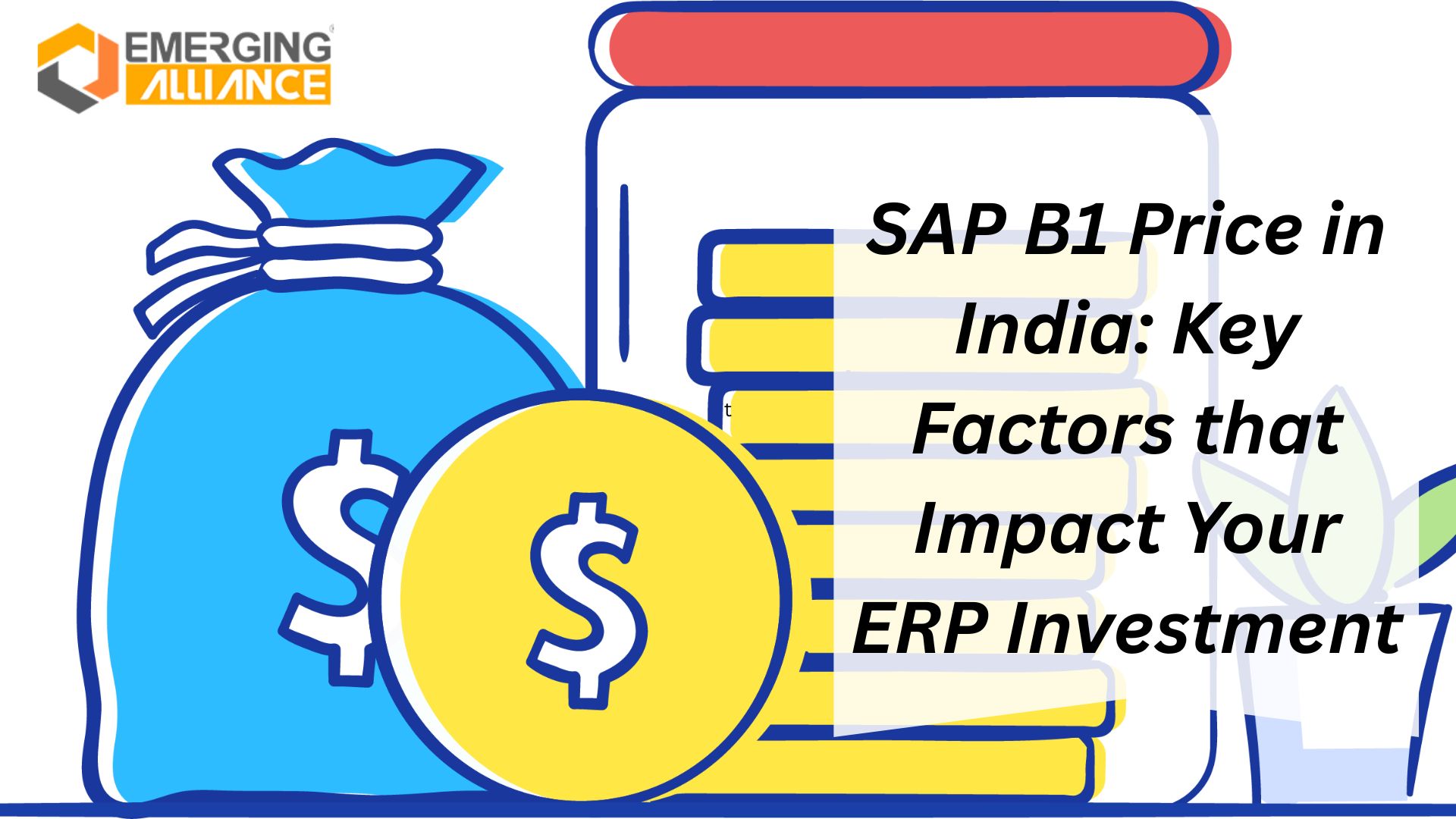 SAP Business One Price in India: Key Factors That Impact Your ERP Investment