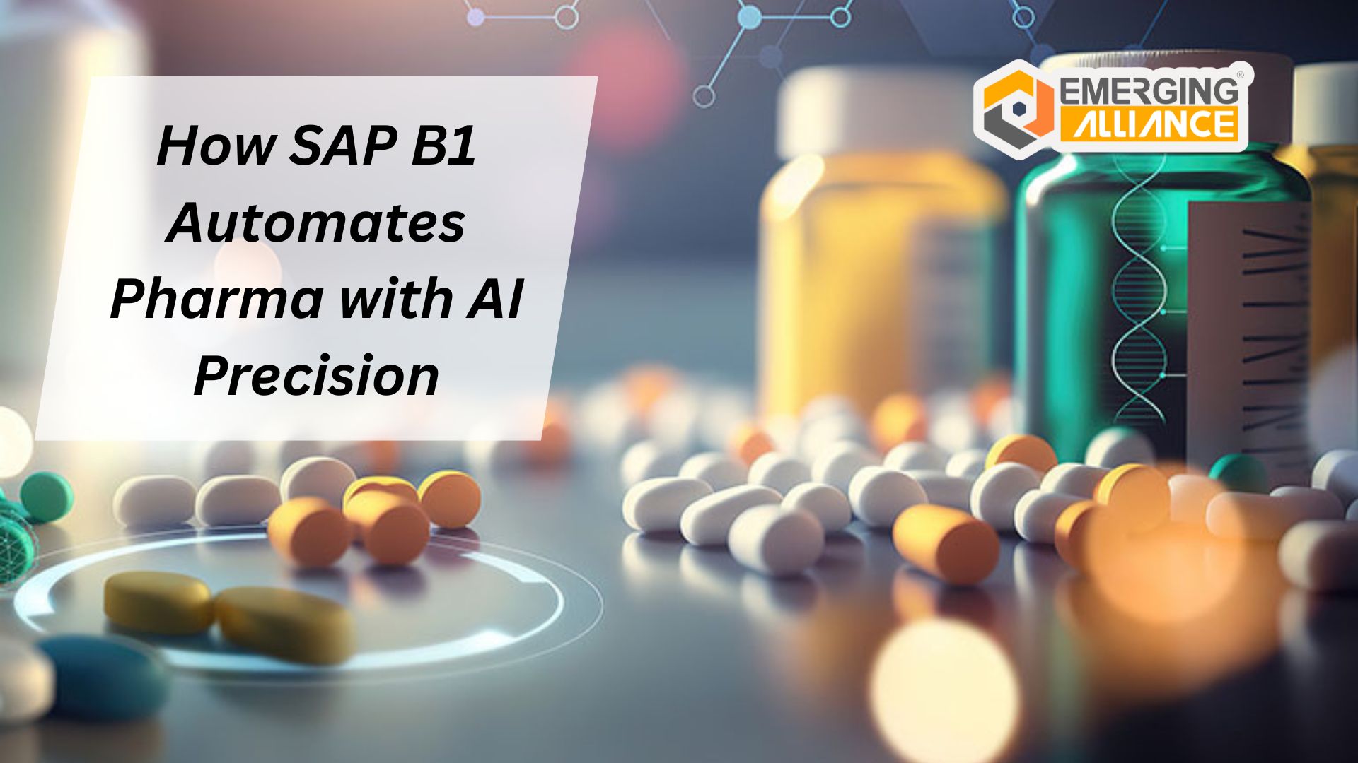 How SAP Business One Automates Pharma with AI Precision
