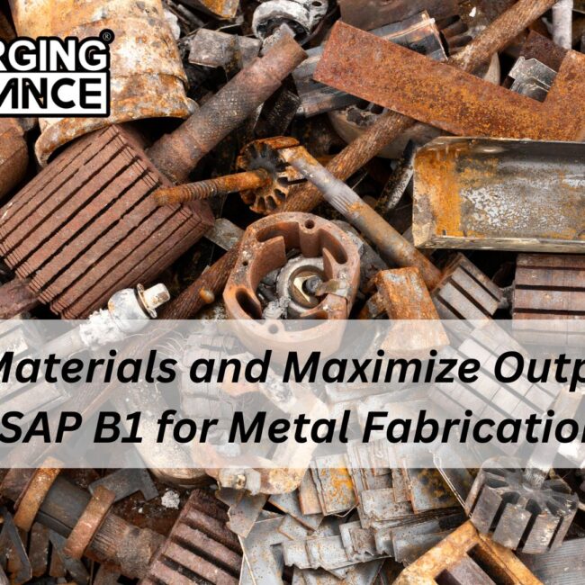 Infographic showing how SAP B1 helps metal fabrication companies reduce material waste and increase output with features like real-time tracking, job costing, and scrap management.