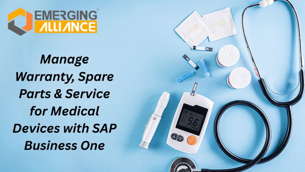 Dashboard view of SAP Business One tracking medical device warranties, spare parts, and after-sales service.