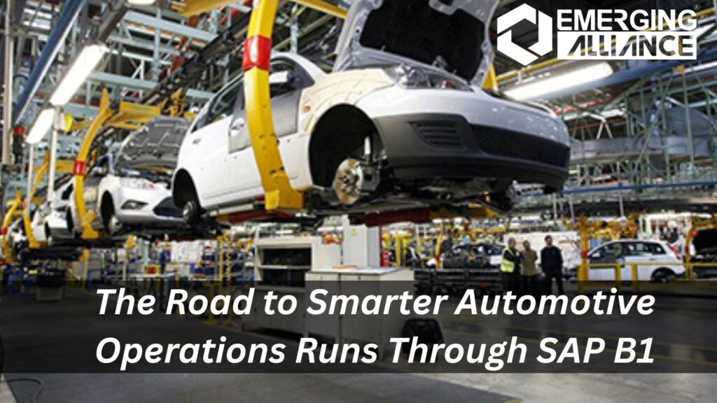 Promotional image with automotive assembly line background and the text 'The Road to Smarter Automotive Operations Runs Through SAP B1', showcasing ERP solutions for the automotive industry.