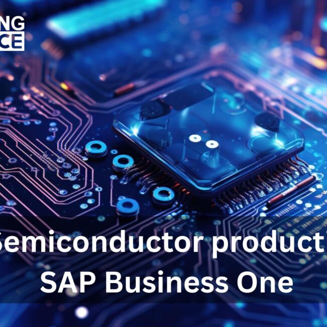 Promotional image featuring a silicon wafer and microchip background with the text 'Boost Semiconductor Production with SAP Business One', highlighting ERP solutions for chip manufacturing.