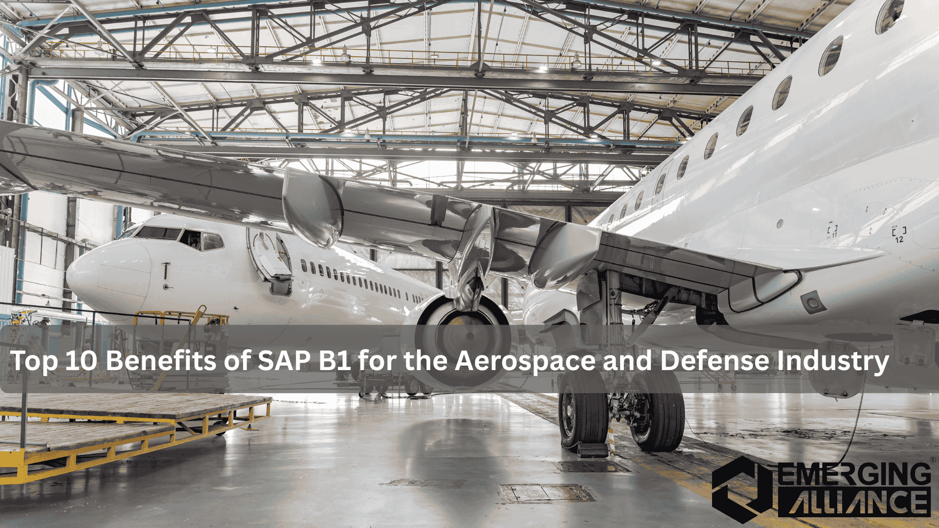 Aircraft maintenance hangar showing SAP B1 benefits for the aerospace and defense industry.