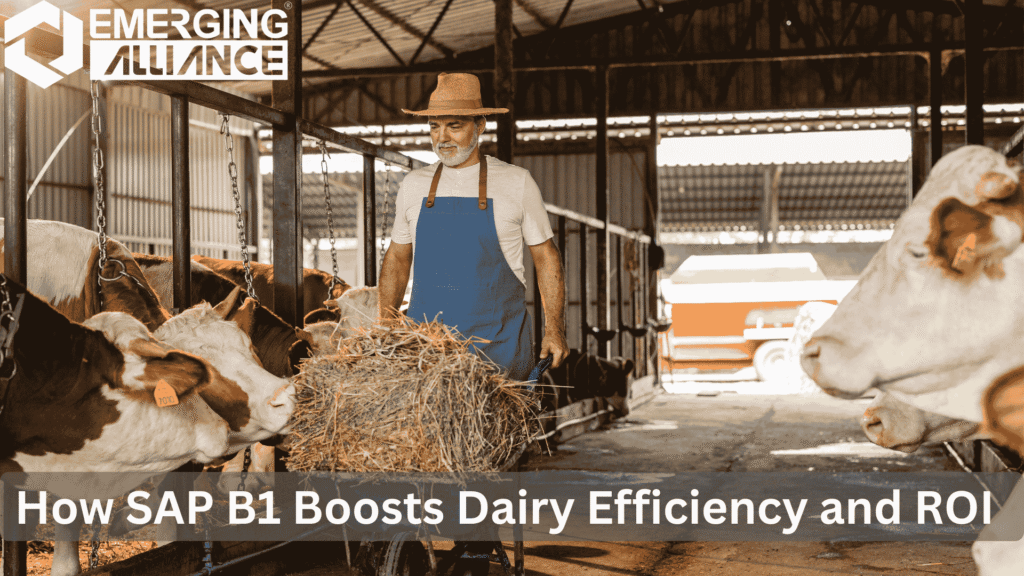 SAP B1 for dairy industry improving farm efficiency, milk production, and ROI management