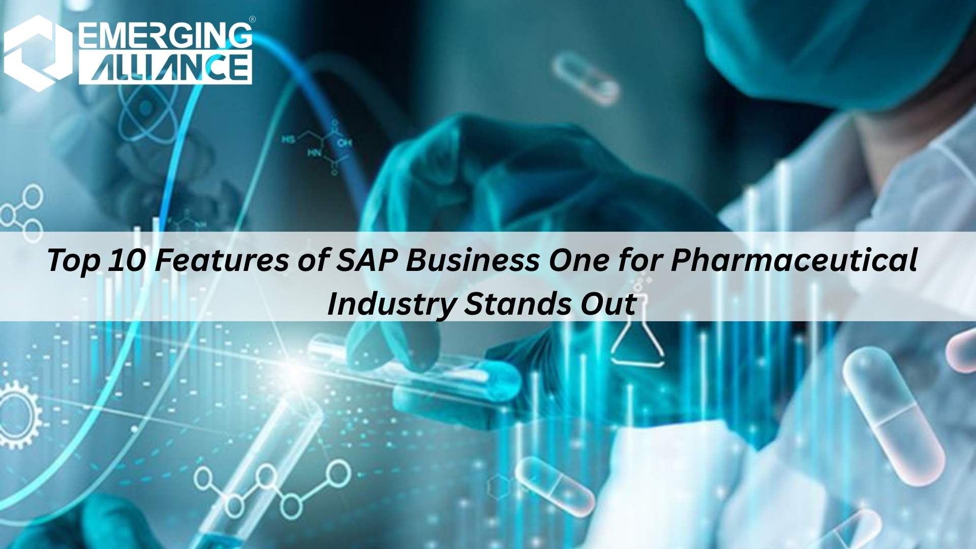 SAP Business One for Pharmaceutical Industry managing manufacturing and quality control
