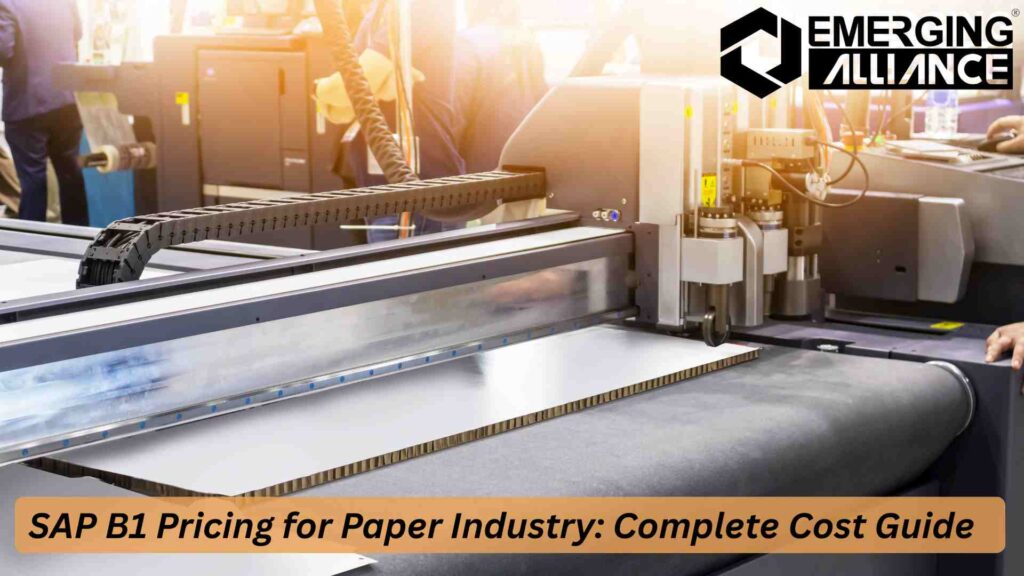 SAP B1 pricing for paper industry in India showing ERP cost, modules, and implementation for paper manufacturing