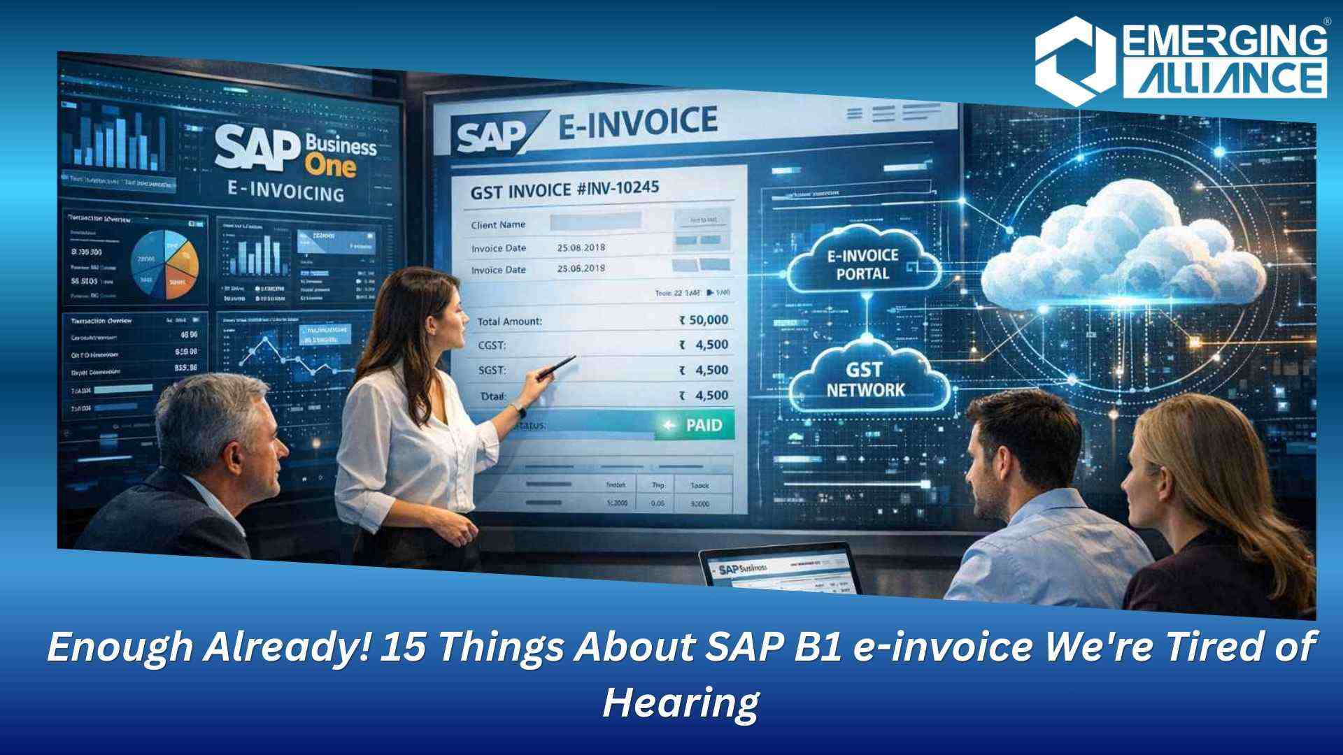 SAP B1 e-invoice solution integrated with GST and real-time processing by Emerging Alliance