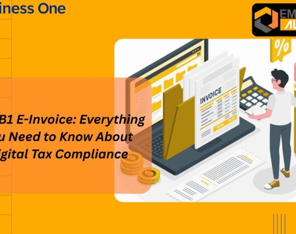 Digital tax compliance with SAP B1 e-invoice for real-time invoice processing and GST automation