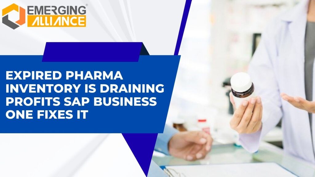 SAP Business One ERP for pharmaceutical industry showing batch tracking, expiry monitoring, and inventory management dashboard.