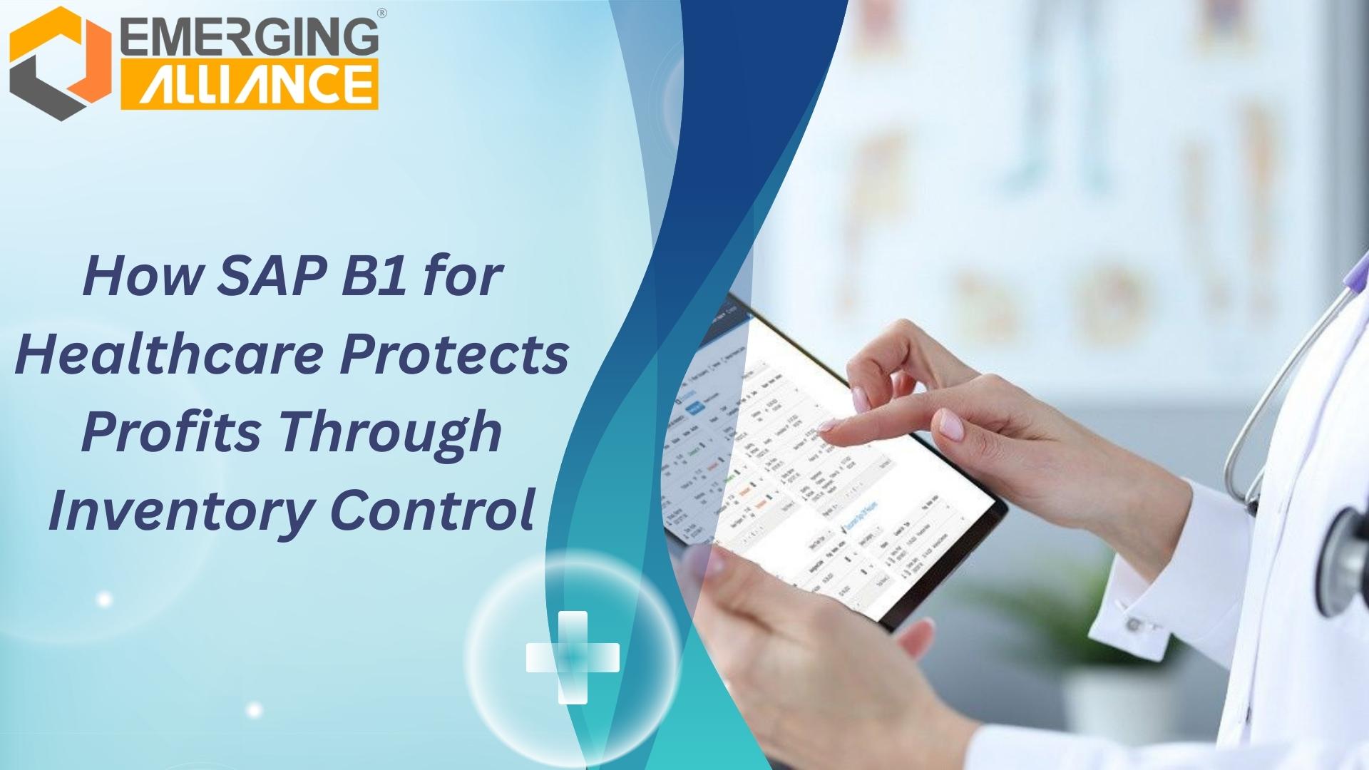 SAP B1 for Healthcare dashboard showing hospital inventory control and financial management