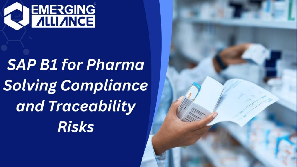 SAP B1 for Pharma ERP dashboard enabling compliance tracking and batch traceability in pharmaceutical manufacturing