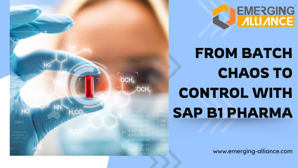 SAP B1 Pharma system showing batch traceability and manufacturing visibility