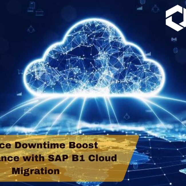SAP B1 cloud migration architecture enabling uptime and performance