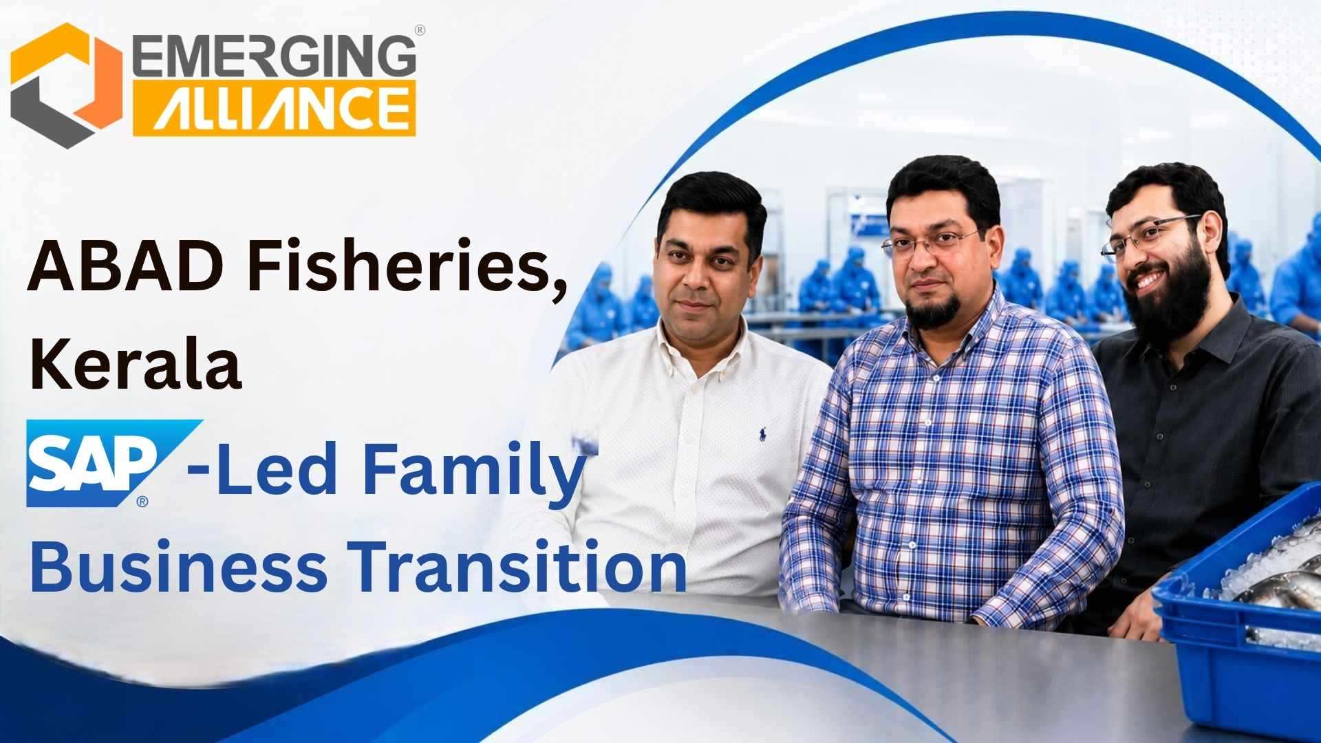 ABAD Fisheries leadership reviewing SAP business data during a family business transition.