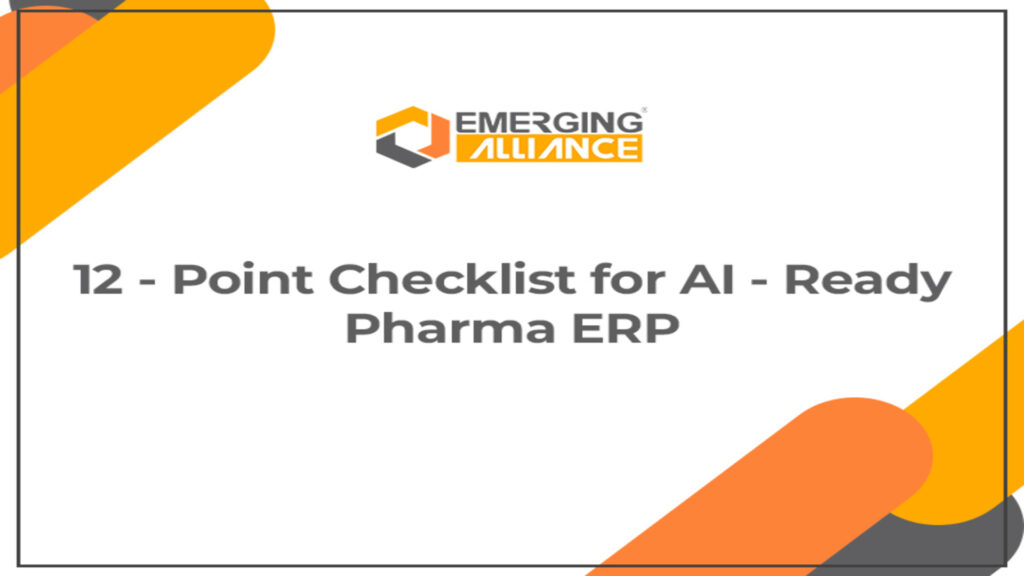Checklist highlighting key requirements for building an AI-ready ERP system in pharmaceutical operations.