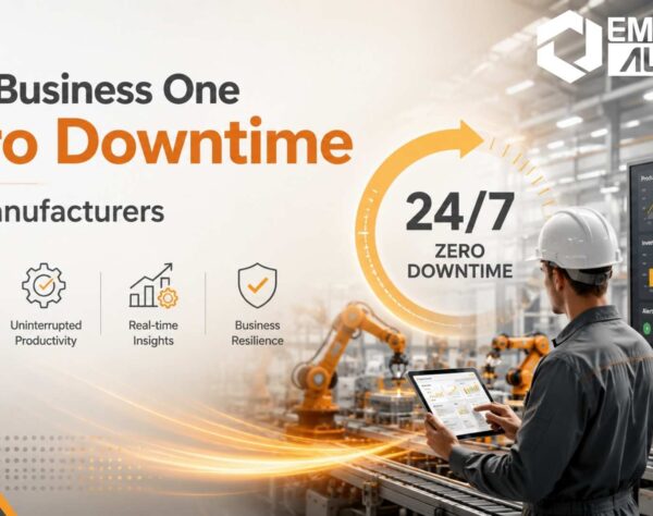 SAP Business One for manufacturers enabling uninterrupted production, inventory visibility.