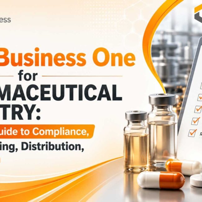 SAP Business One for pharmaceutical manufacturing, compliance, and distribution.