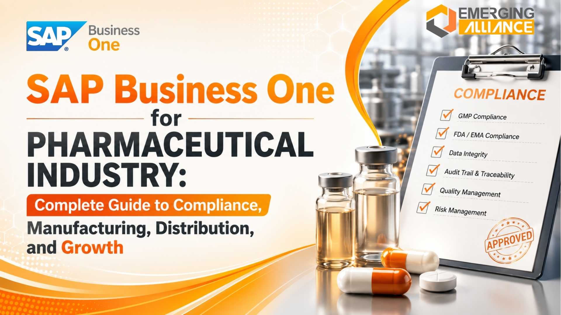SAP Business One for pharmaceutical manufacturing, compliance, and distribution.