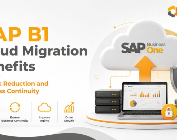 SAP B1 Cloud Migration improving business continuity, disaster recovery, secure ERP access, and operational resilience.