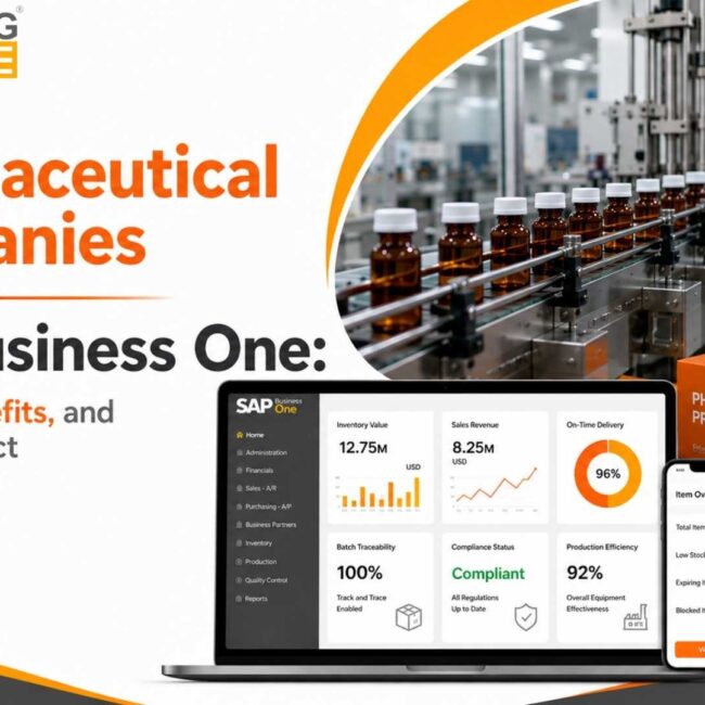 Why Pharmaceutical Companies Choose SAP Business One for compliance, manufacturing efficiency, and business growth