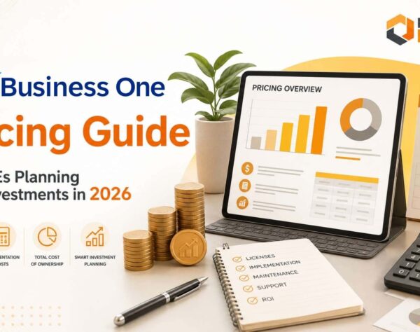SAP Business One Pricing Guide for SMEs planning ERP investments in 2026, covering licensing costs, implementation pricing, and budget planning for business growth.