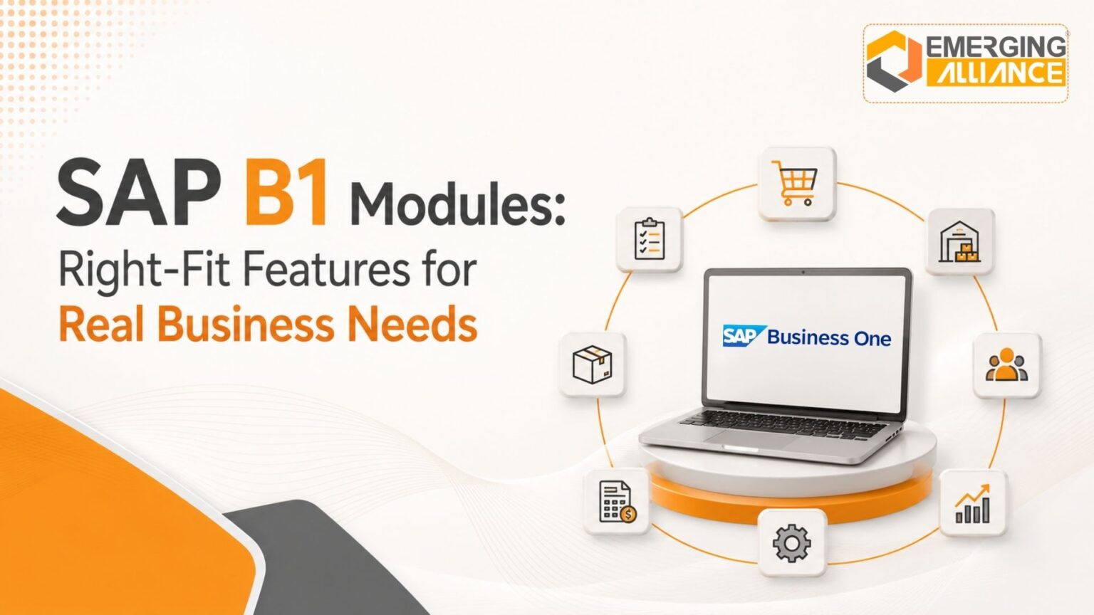 SAP B1 Modules: Right-Fit Features for Real Business Needs - SAP B1